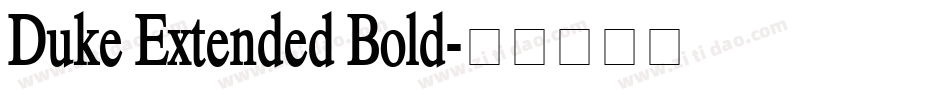 Duke Extended Bold字体转换